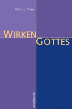 Danz |  Wirken Gottes | Buch |  Sack Fachmedien