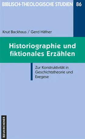 Backhaus / Häfner |  Historiographie und fiktionales Erzählen | Buch |  Sack Fachmedien