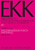 Luz |  Evangelisch-kath. Kommentar zum NT / Matthäus II | Buch |  Sack Fachmedien