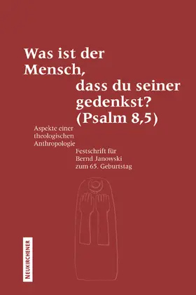 Bauks / Liess / Riede |  Was ist der Mensch, dass du seiner gedenkst? (Psalm 8,5) | Buch |  Sack Fachmedien
