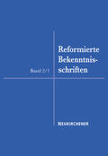 Mühling / Opitz |  Reformierte Bekenntnisschriften 1559-1563 | Buch |  Sack Fachmedien