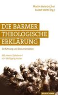 Heimbucher / Weth |  Die Barmer Theologische Erklärung | Buch |  Sack Fachmedien