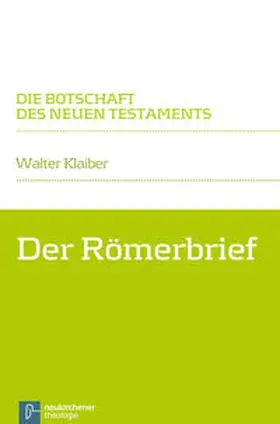 Klaiber |  Der Römerbrief | Buch |  Sack Fachmedien