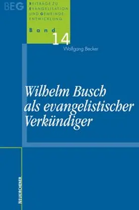 Becker |  Wilhelm Busch als evangelistischer Verkündiger | Buch |  Sack Fachmedien