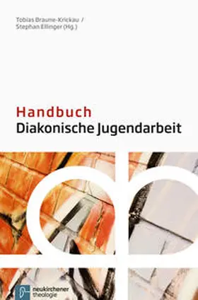 Braune-Krickau / Ellinger |  Handbuch diakonische Jugendarbeit | Buch |  Sack Fachmedien