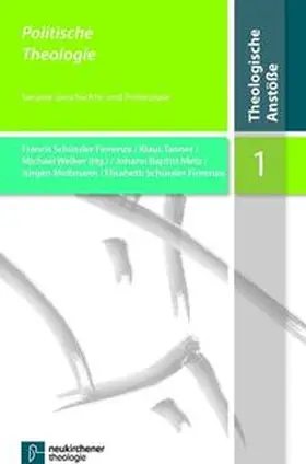 Metz / Moltmann / Schüssler-Fiorenza |  Politische Theologie | Buch |  Sack Fachmedien