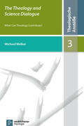 Welker |  The Theology and Science Dialogue | Buch |  Sack Fachmedien