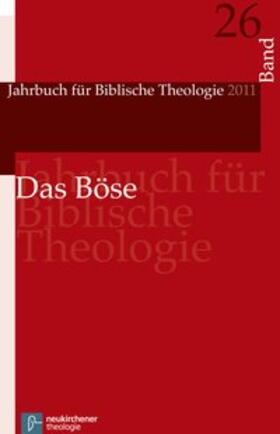 Ebner / Fischer / Frey | Das Böse | Buch | 978-3-7887-2538-9 | sack.de