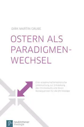 Grube |  Ostern als Paradigmenwechsel | Buch |  Sack Fachmedien