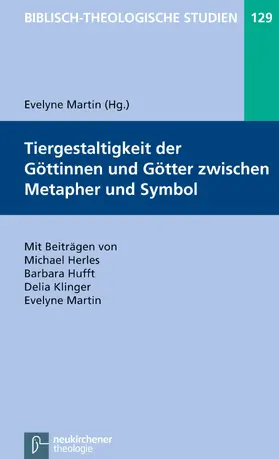 Martin / Frey / Hartenstein | Tiergestaltigkeit der Göttinnen und Götter zwischen Metapher und Symbol | E-Book | sack.de