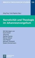 Frey / Poplutz / Hartenstein |  Narrativität und Theologie im Johannesevangelium | eBook | Sack Fachmedien