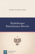 Freudenberg |  Heidelberger Katechismus-Brevier | eBook | Sack Fachmedien