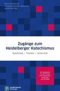 Heimbucher / Schneider-Harpprecht / Siller |  Zugänge zum Heidelberger Katechismus | eBook | Sack Fachmedien