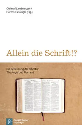 Landmesser / Zweigle |  Allein die Schrift !? | Buch |  Sack Fachmedien