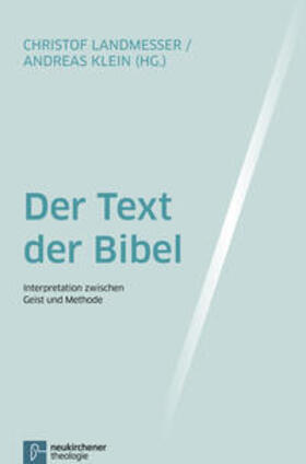 Landmesser / Klein | Der Text der Bibel | Buch | 978-3-7887-2657-7 | sack.de