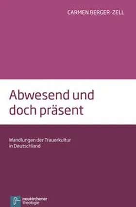 Berger-Zell | Abwesend und doch präsent | Buch | 978-3-7887-2663-8 | sack.de