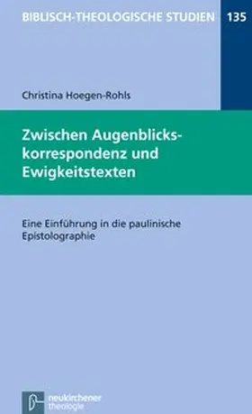 Hoegen-Rohls |  Zwischen Augenblickskorrespondenz und Ewigkeitstexten | Buch |  Sack Fachmedien