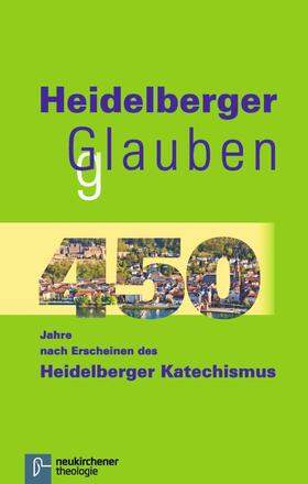 Welker / Schwöbel-Hug / Löffler | Heidelberger Glauben | E-Book | sack.de