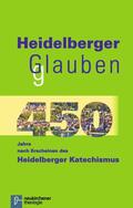 Welker / Schwöbel-Hug / Löffler |  Heidelberger Glauben | eBook | Sack Fachmedien
