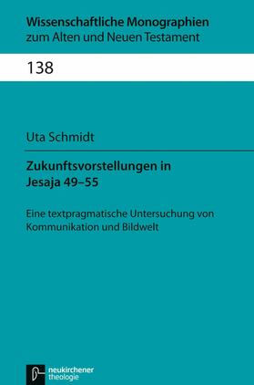 Schmidt / Breytenbach / Janowski |  Zukunftsvorstellungen in Jesaja 49-55 | eBook | Sack Fachmedien