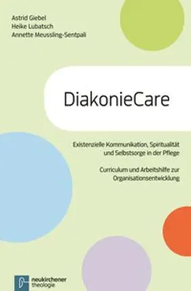 Giebel / Lubatsch / Meussling-Sentpali |  DiakonieCare | Buch |  Sack Fachmedien