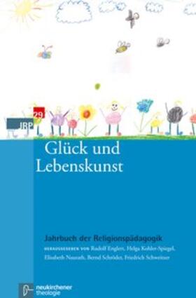 Englert / Kohler-Spiegel / Naurath | Glück und Lebenskunst | Buch | 978-3-7887-2734-5 | sack.de