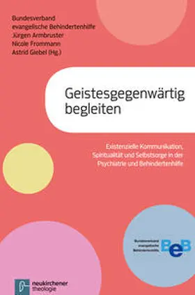 Armbruster / Frommann / Giebel |  Geistesgegenwärtig begleiten | Buch |  Sack Fachmedien