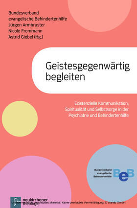 Armbruster / Bundesverband Evang. Behindertenhilfe e.V., / Frommann |  Geistesgegenwärtig begleiten | eBook | Sack Fachmedien