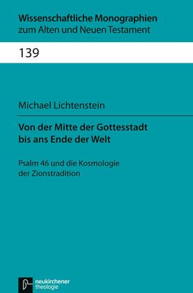 Lichtenstein / Breytenbach / Janowski |  Von der Mitte der Gottesstadt bis ans Ende der Welt | eBook | Sack Fachmedien