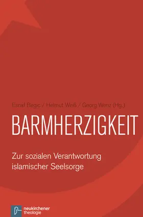 Begic / Weiß / Wenz |  Barmherzigkeit | eBook | Sack Fachmedien