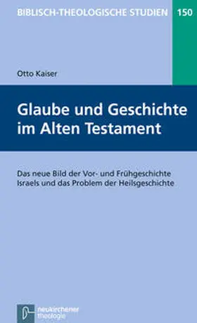 Kaiser |  Glaube und Geschichte im Alten Testament | Buch |  Sack Fachmedien