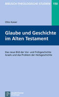 Kaiser / Frey / Hartenstein |  Glaube und Geschichte im Alten Testament | eBook | Sack Fachmedien