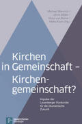 Möller / Weinrich / Bülow |  Kirchen in Gemeinschaft - Kirchengemeinschaft? | Buch |  Sack Fachmedien