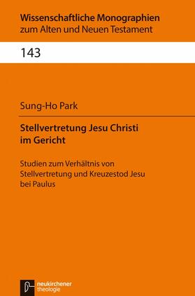 Park / Breytenbach / Janowski |  Stellvertretung Jesu Christi im Gericht | eBook | Sack Fachmedien
