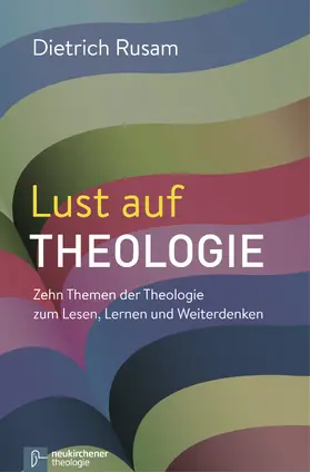 Rusam | Lust auf Theologie | E-Book | www.sack.de