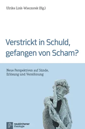 Link-Wieczorek |  Verstrickt in Schuld, gefangen von Scham? | Buch |  Sack Fachmedien