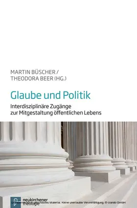 Büscher / Kreuzer / Beer |  Glaube und Politik | eBook | Sack Fachmedien