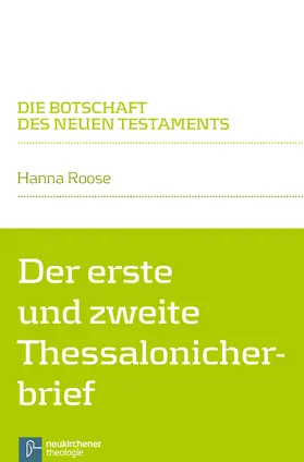 Roose / Klaiber |  Der erste und zweite Thessalonicherbrief | Buch |  Sack Fachmedien