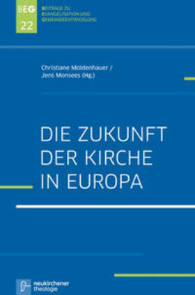 Moldenhauer / Monsees | Zukunft der Kirche in Europa | Buch | 978-3-7887-3007-9 | sack.de