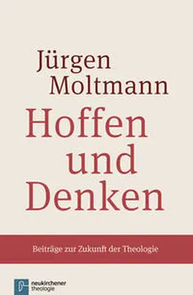 Moltmann | Hoffen und Denken | Buch | 978-3-7887-3009-3 | www.sack.de