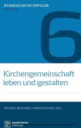Evang / Beintker |  Kirchengemeinschaft leben und gestalten | eBook | Sack Fachmedien