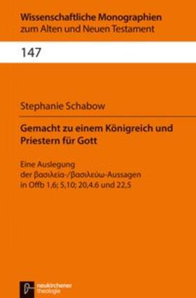 Schabow |  Gemacht zu einem Königreich und Priestern für Gott | Buch |  Sack Fachmedien