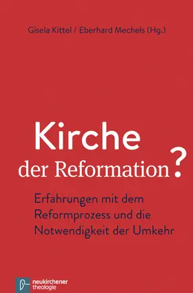 Kittel / Mechels | Kirche der Reformation? | E-Book | sack.de