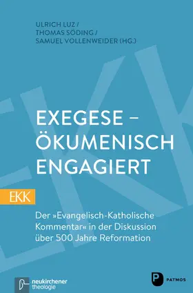 Luz / Söding / Vollenweider |  Exegese - ökumenisch engagiert | eBook | Sack Fachmedien