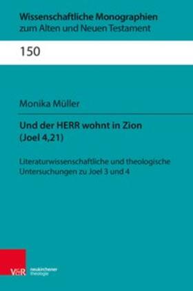 Müller |  Müller, M: Und der Herr wohnt in Zion (Joel 4,21) | Buch |  Sack Fachmedien