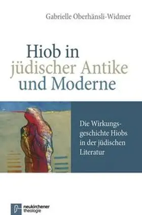 Oberhänsli-Widmer | Hiob in jüdischer Antike und Moderne | Buch | 978-3-7887-3171-7 | www.sack.de