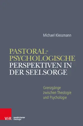 Klessmann |  Pastoralpsychologische Perspektiven in der Seelsorge | eBook | Sack Fachmedien