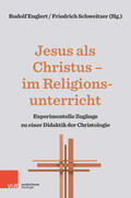 Englert / Schweitzer |  Jesus als Christus – im Religionsunterricht | Buch |  Sack Fachmedien