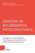 Freudenberg / Lange van Ravenswaay |  Diakonie im reformierten Protestantismus | Buch |  Sack Fachmedien