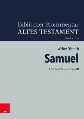 Dietrich | 1 Samuel 27 - 2 Samuel 8 | Buch | 978-3-7887-3373-5 | sack.de